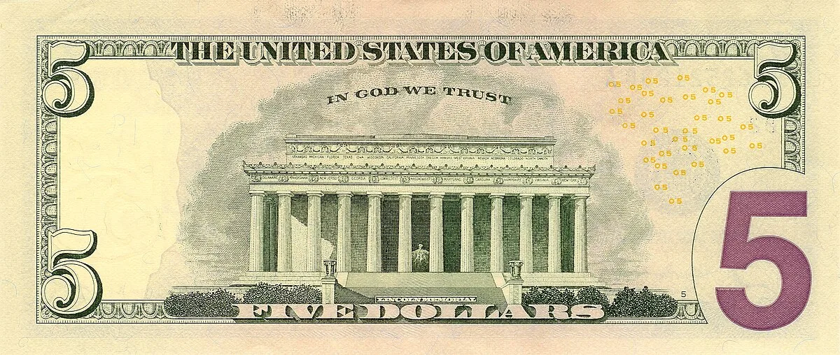 Reverse of the US 5 dollar bill showing the Lincoln Memorial
